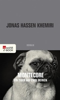 Cover: Montecore, ein Tiger auf zwei Beinen - Rowohlt