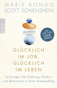 Abbildung von: Glücklich im Job, glücklich im Leben - Rowohlt Taschenbuch