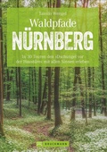 Cover: Waldpfade N&uuml;rnberg - Bruckmann