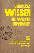 Cover: Unn&uuml;tzes Wissen f&uuml;r Weltenbummler - Bruckmann