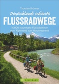 Cover: Deutschlands sch&ouml;nste Flussradwege - Bruckmann