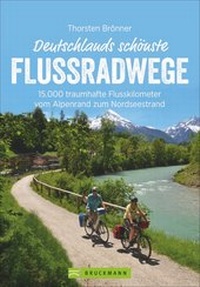 Abbildung von: Deutschlands schönste Flussradwege - Bruckmann