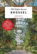 Cover: 500 Hidden Secrets Br&uuml;ssel - Bruckmann