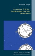 Cover: Astrologie der Ereignisse - Doppelhoroskope historischer Pers&ouml;nlichkeiten - BoD - Books on Demand