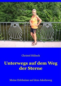 Abbildung von: Unterwegs auf dem Weg der Sterne - BoD - Books on Demand