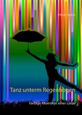 Cover: Tanz unterm Regenbogen - Books on Demand