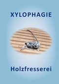 Cover: XYLOPHAGIE - BoD - Books on Demand