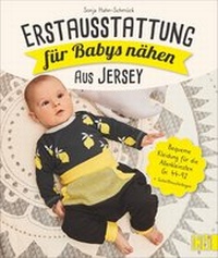 Abbildung von: Erstausstattung für Babys nähen - aus Jersey - Christophorus