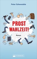 Cover: Prost Wahlzeit! - Silberburg