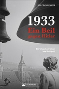 Cover: 1933 - Ein Beil gegen Hitler - Silberburg
