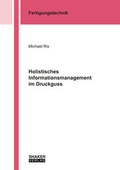 Cover: Holistisches Informationsmanagement im Druckguss - Shaker