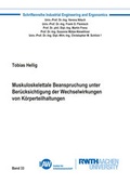 Cover: Muskuloskelettale Beanspruchung unter Ber&uuml;cksichtigung der Wechselwirkungen von K&ouml;rperteilhaltungen - Shaker
