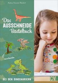 Abbildung von: Das Ausschneide-Bastelbuch: Bei den Dinosauriern - Christophorus