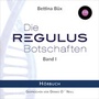 Cover: Die Regulus-Botschaften - EchnAton Verlag