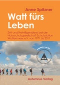 Cover: Watt f&uuml;rs Leben - Autumnus Verlag