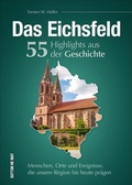 Cover: Das Eichsfeld. 55 Highlights aus der Geschichte - Sutton