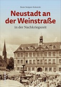 Abbildung von: Neustadt an der Weinstraße in der Nachkriegszeit - Sutton