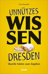 Abbildung von: Unnützes Wissen Dresden - Sutton