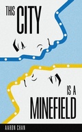 Cover: This City Is a Minefield - Signal 8 Press