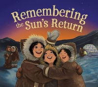 Enlarge image Cover: Remembering the Sun's Return - Inhabit Media Inc