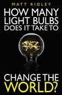 Cover: How Many Light Bulbs Does It Take to Change the World? - Institute of Economic Affairs