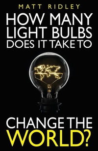Enlarge image Cover: How Many Light Bulbs Does It Take to Change the World? - Institute of Economic Affairs