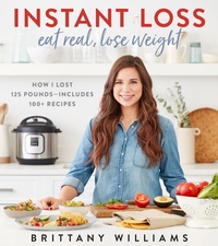 Abbildung von: Instant Loss: Eat Real, Lose Weight - Mariner Books