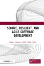 Cover: Secure, Resilient, and Agile Software Development - CRC Press