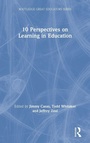 Cover: 10 Perspectives on Learning in Education - Routledge
