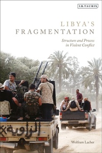 Enlarge image Cover: Libya's Fragmentation - I.B. Tauris