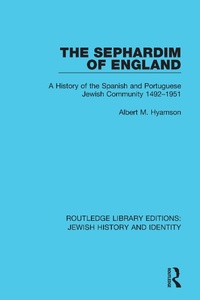 Enlarge image Cover: The Sephardim of England - Routledge