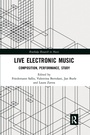 Cover: Live Electronic Music - Routledge