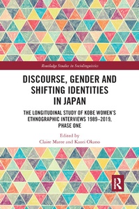 Enlarge image Cover: Discourse, Gender and Shifting Identities in Japan - Routledge