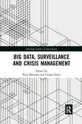 Cover: Big Data, Surveillance and Crisis Management - Routledge