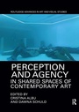 Cover: Perception and Agency in Shared Spaces of Contemporary Art - Routledge