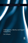 Cover: Videogames, Identity and Digital Subjectivity - Routledge