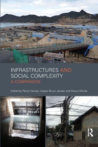 Enlarge image Cover: Infrastructures and Social Complexity - Routledge
