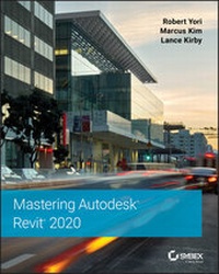 Abbildung von: Mastering Autodesk Revit 2020 - Wiley-Scrivener