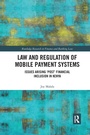 Cover: Law and Regulation of Mobile Payment Systems - Routledge