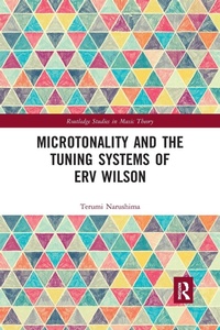 Abbildung von: Microtonality and the Tuning Systems of Erv Wilson - Routledge