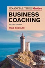 Cover: Financial Times Guide to Business Coaching, The - FT Publishing International