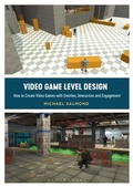 Cover: Video Game Level Design - Bloomsbury Academic