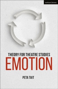 Abbildung von: Theory for Theatre Studies: Emotion - Methuen Drama