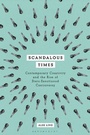 Cover: Scandalous Times - Bloomsbury Academic