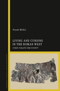 Abbildung von: Living and Cursing in the Roman West - Bloomsbury Academic