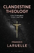 Cover: Clandestine Theology - Bloomsbury Academic