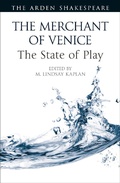 Cover: The Merchant of Venice: The State of Play - The Arden Shakespeare