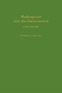 Enlarge image Cover: Shakespeare and the Environment: A Dictionary - The Arden Shakespeare