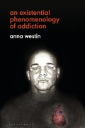 Bild: An Existential Phenomenology of Addiction - Bloomsbury Academic