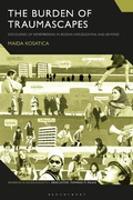 Cover: The Burden of Traumascapes - Bloomsbury Academic